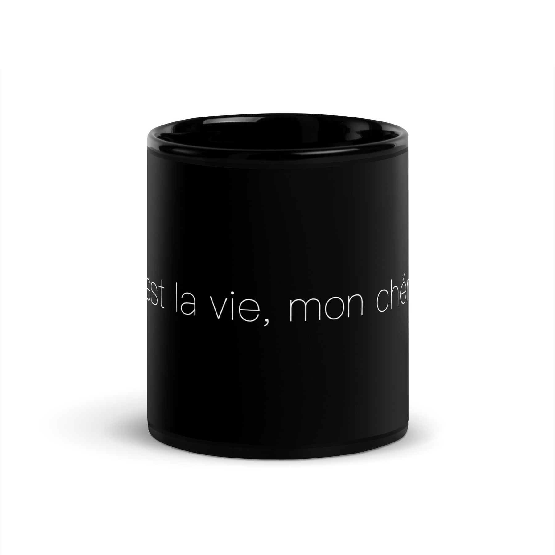 front view of a black mug that says "c'est la vie, mon chéri"