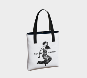 tote bag with a young woman jumping in the air with the words Got NO Time For You- both the woman and words are black