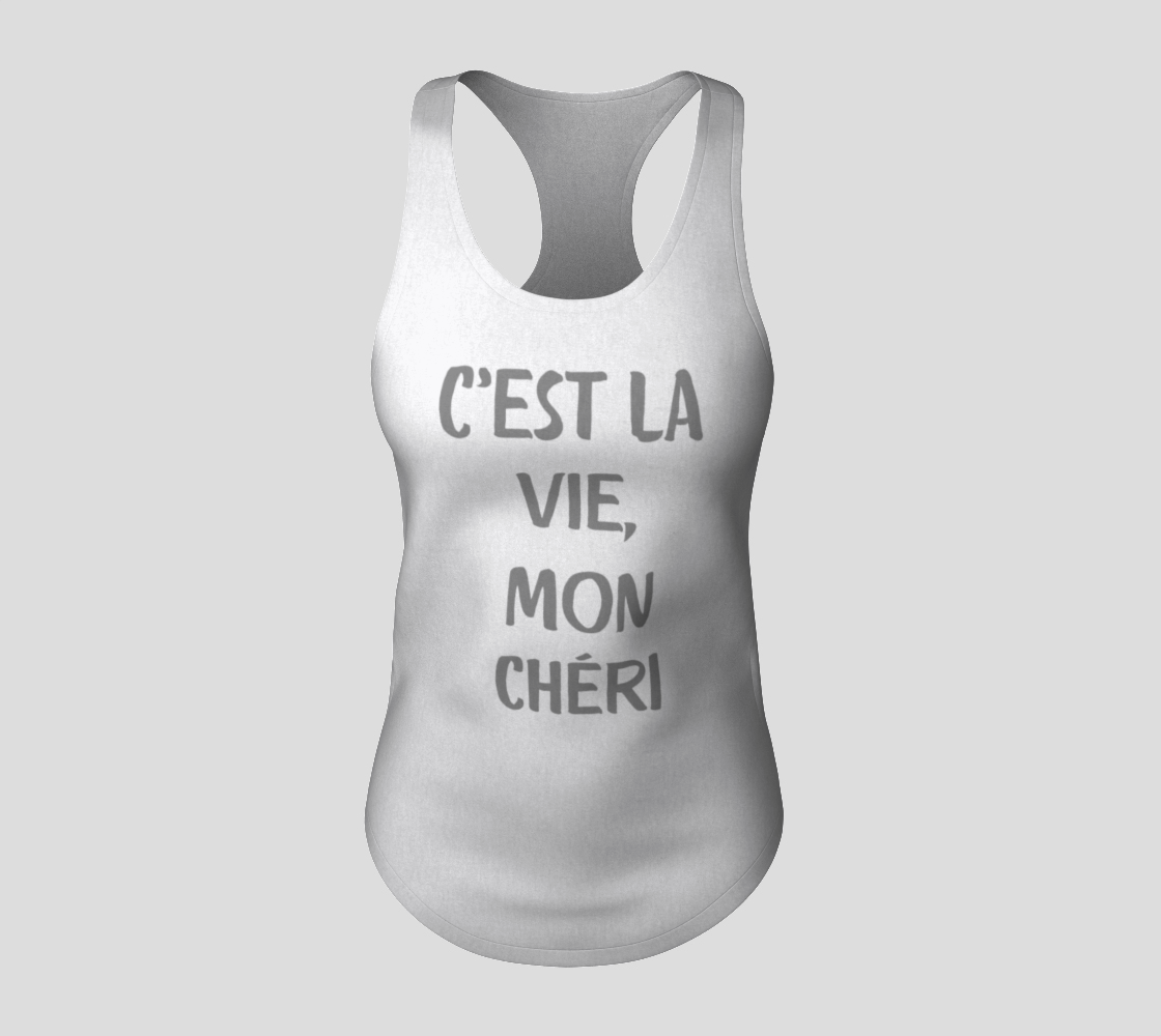 white tank top that says "c'est la vie, mon cheri"