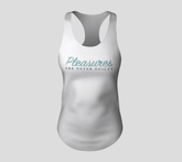 front of white racerback tank top that says "pleasures are never guilty"